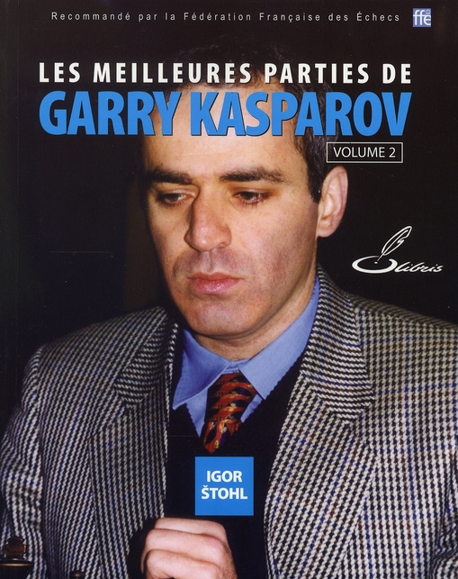 Emprunter Les meilleures parties de Garry Kasparov. Tome 2 livre