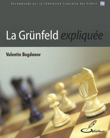 Emprunter La Grünfeld expliquée livre