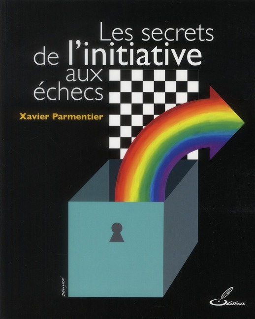 Emprunter Les secrets de l'initiative aux échecs livre