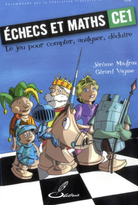 Emprunter Echecs et maths CE1. Le jeu pour compter, analyser, déduire livre