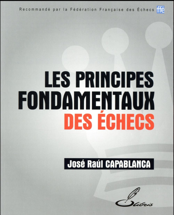 Emprunter Les principes fondamentaux des échecs livre