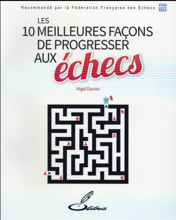 Emprunter Les 10 meilleures façons de progresser aux échecs livre