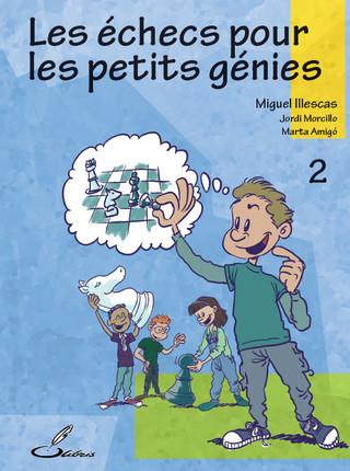 Emprunter Les échecs pour les petits génies. Tome 2 livre