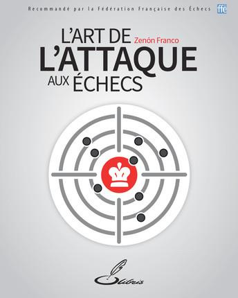 Emprunter L'art de l'attaque aux échecs livre