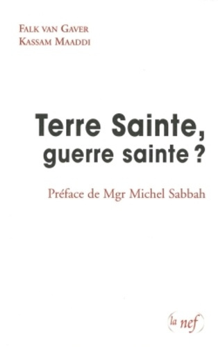 Emprunter Terre Sainte, guerre sainte ? livre