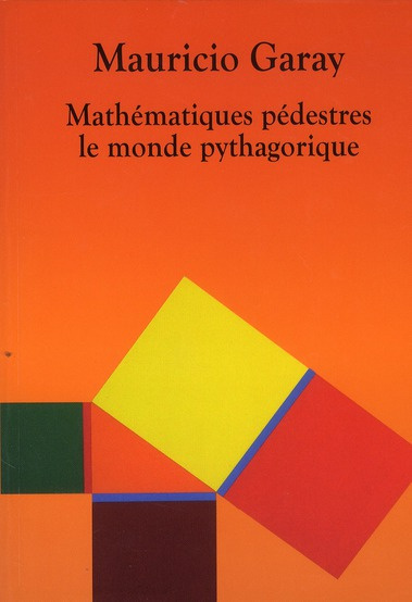 Emprunter Mathématiques pédestres. Le monde pythagorique livre