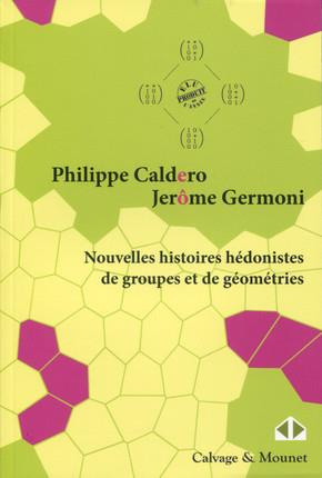 Emprunter Nouvelles histoires hédonistes de groupes et de géométries. Tome 1 livre