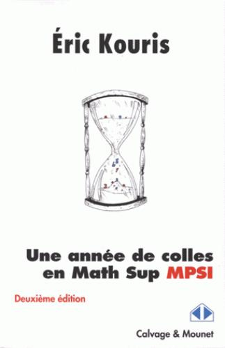 Emprunter Une année de colles en Math Sup MPSI. 2e édition livre