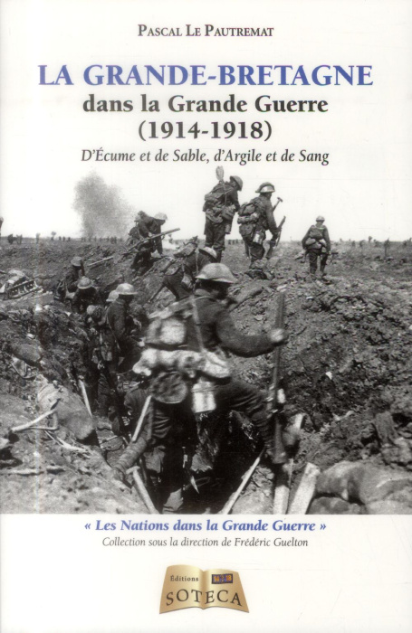 Emprunter La Grande-Bretagne dans la Grande Guerre. D'écume et de sable, d'argile et de sang livre