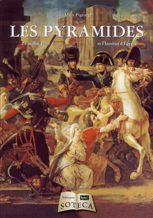 Emprunter Les pyramides et l'Institut d'Egypte. 21 juillet 1798 livre