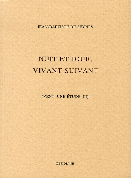 Emprunter Vent, une étude. Tome 3, Nuit et jour, vivant suivant livre
