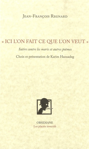 Emprunter Ici l'on fait ce que l'on veut. Satire contre les maris et aures poèmes livre