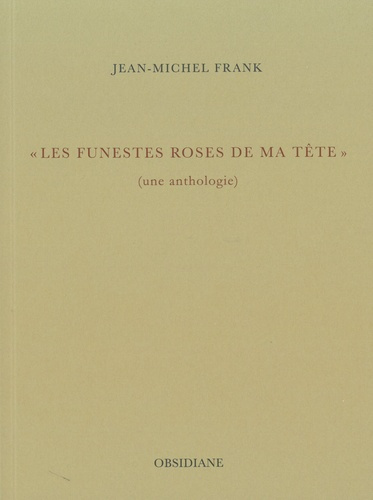 Emprunter Les funestes roses de ma tête livre