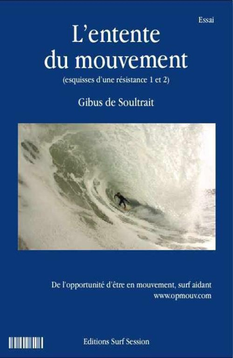 Emprunter L'entente du mouvement - L'opportunité. Esquisses d'une résistance livre