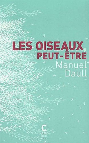 Emprunter Les oiseaux, peut-être livre