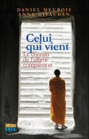 Emprunter Celui qui vient. le chemin de l'ultime compassion livre