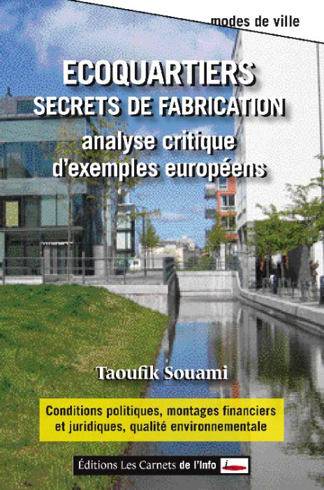 Emprunter Ecoquartiers : secrets de fabrication. Analyse critique d'exemples européens livre