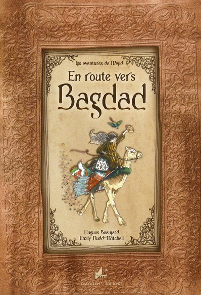Emprunter Les aventures de Majid Tome 1 : En route vers Bagdad livre
