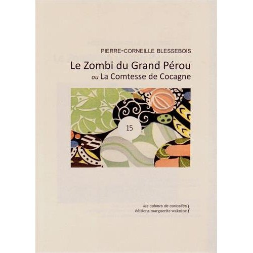 Emprunter Le Zombi du Grand Pérou ou La Comtesse de Cocagne livre