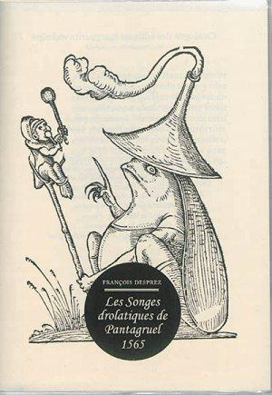 Emprunter Les songes drolatiques de Pantagruel (1565) livre