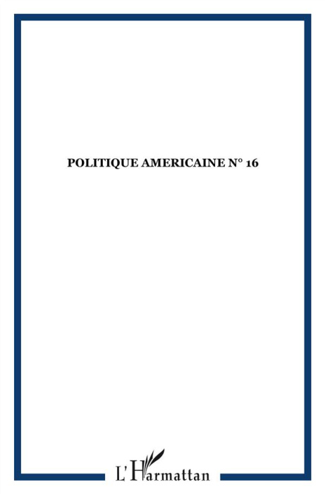 Emprunter Politique américaine N° 16, Printemps-Eté 2010 : Barack Obama à l'heure des mid-terms livre