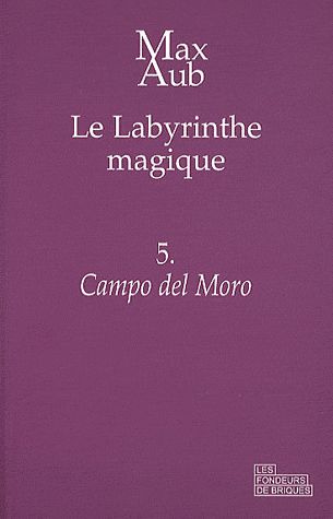 Emprunter Le labyrinthe magique Tome 5 : Campo del Moro livre