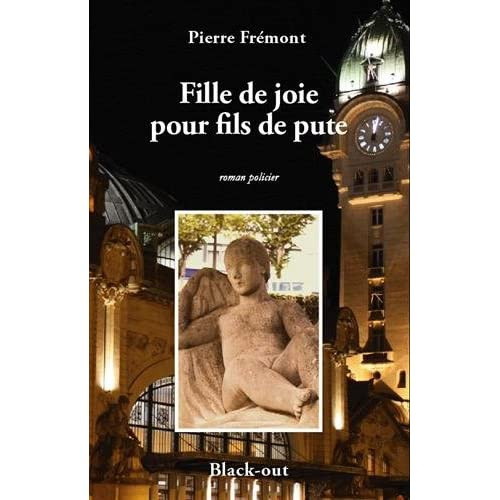 Emprunter Fille de joie pour fils de pute livre