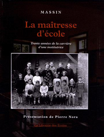 Emprunter La maîtresse d'école. Trente années de la carrière d'une institutrice livre