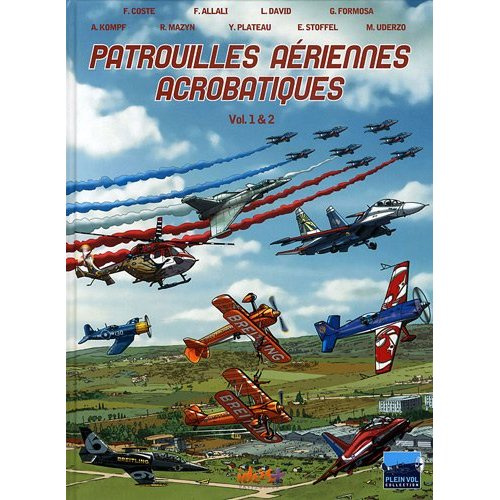 Emprunter Patrouilles aériennes acrobatiques Tomes 1 & 2 livre