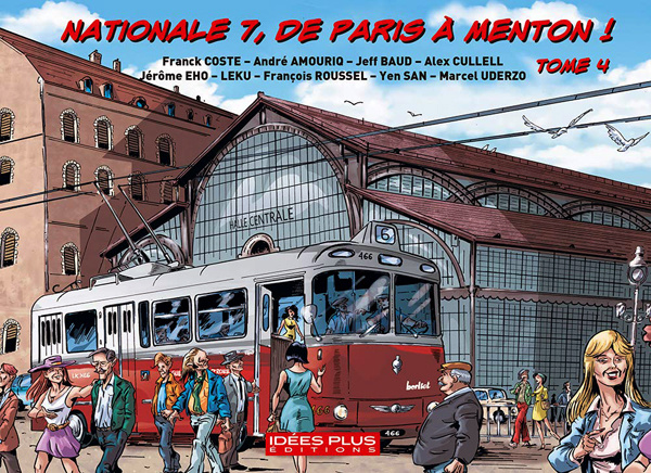 Emprunter Nationale 7, de Paris à Menton ! Tome 4 livre