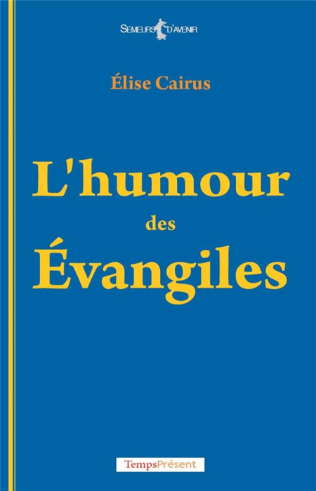 Emprunter L'humour des Evangiles livre