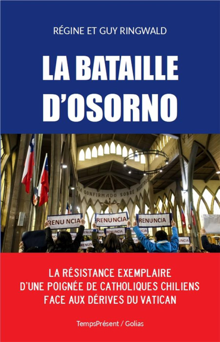 Emprunter La bataille d'Osorno. La résistance exemplaire d’une poignée de catholiques chiliens face aux dérive livre