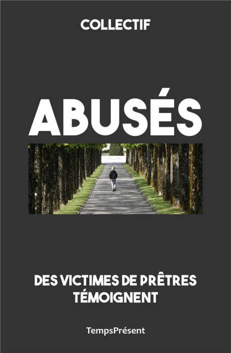 Emprunter Abusés. Des victimes de prêtres témoignent, edition livre