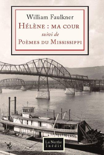 Emprunter Hélène : ma cour. Suivi de Poèmes du Mississippi, Edition bilingue français-anglais livre