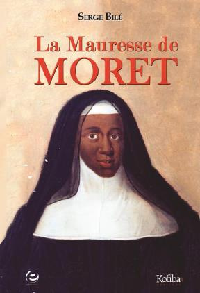 Emprunter La Mauresse de Moret. La religieuse au sang bleu livre