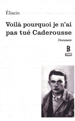 Emprunter VOILA POURQUOI JE N'AI PAS TUE CADERO livre