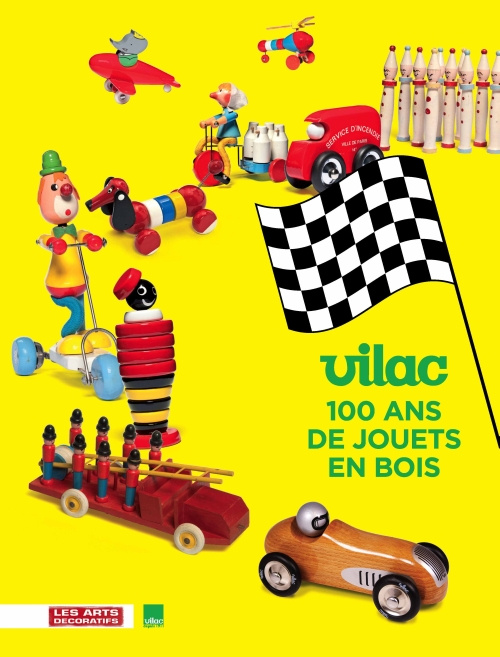 Emprunter Vilac, 100 ans de jouets en bois livre