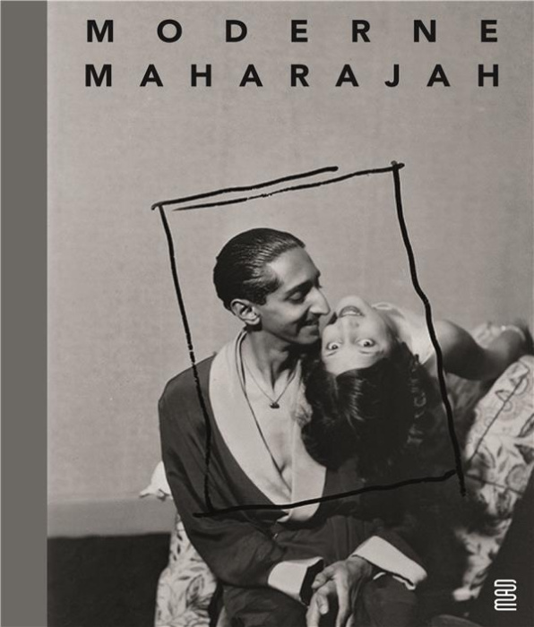Emprunter Moderne Maharajah. Un mécène des années 1930 livre