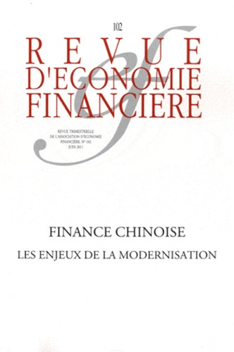 Emprunter Revue d'économie financière N° 102, Juin 2011 : Finance chinoise. Les enjeux de la modernisation livre