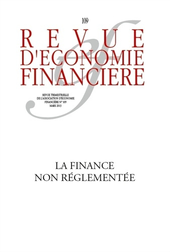 Emprunter Revue d'économie financière N° 109, Mars 2013 : La finance non réglementée livre