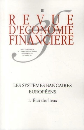 Emprunter Revue d'économie financière N° 111, septembre 2013 : Les systèmes bancaires européens. Tome 1, Etat livre