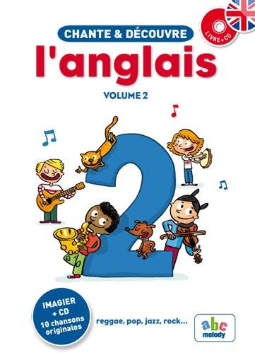 Emprunter CHANTE ET DECOUVRE L'ANGLAIS 2 - LIVRE CD livre