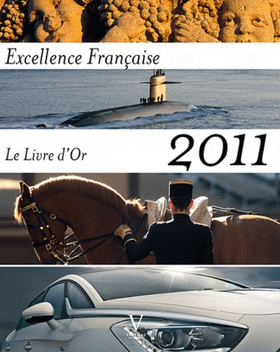 Emprunter Excellence Française. Le Livre d'or 2011, Edition bilingue français-anglais livre