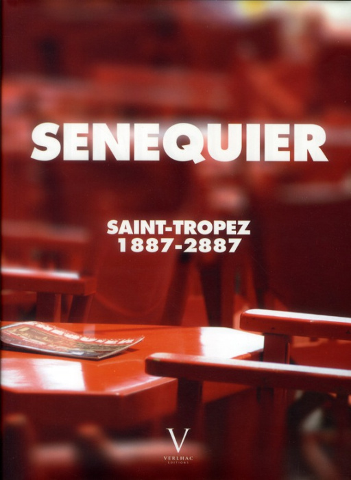Emprunter Sénéquier. Saint-Tropez 1887-2887, Edition bilingue français-anglais livre