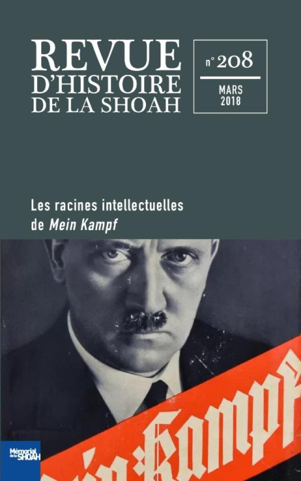 Emprunter Revue d'histoire de la Shoah N° 208, mars 2018 : Les racines intellectuelles de Mein Kampf livre
