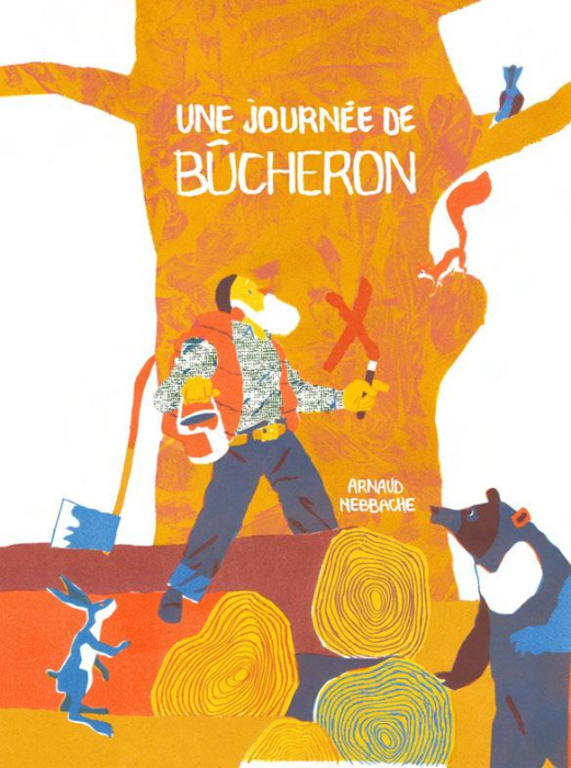 Emprunter UNE JOURNEE DE BUCHERON livre