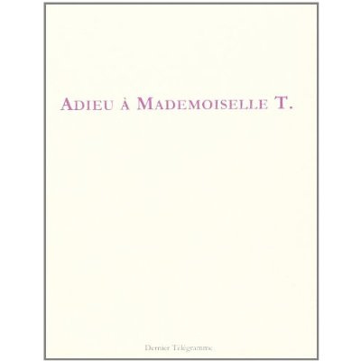 Emprunter Adieu à mademoiselle T. livre