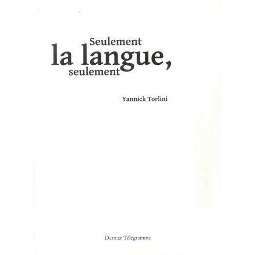 Emprunter Seulement la langue, seulement livre