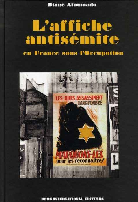 Emprunter L'affiche antisémite en France sous l'Occupation livre
