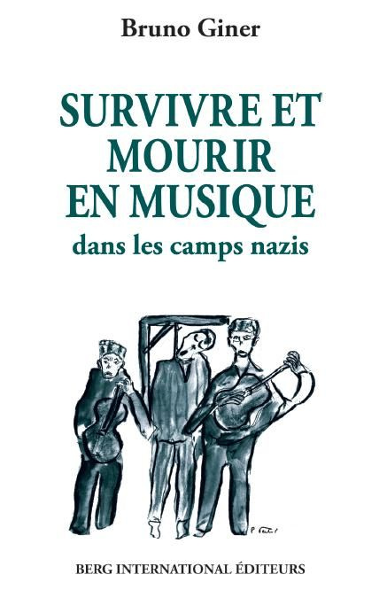 Emprunter Survivre et mourir en musique dans les camps nazis livre
